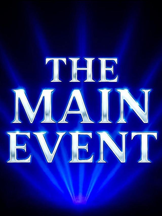 The Main Event
